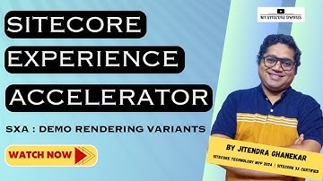 Sitecore Experience Accelerator | SXA tutorial | SXA Basics | 05  Demo Rendering Variants #sitecore