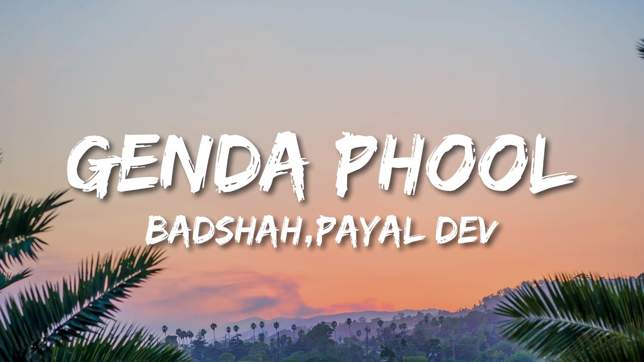 Badshah   Genda Phool ft Payal Dev LyricsJacqueline Fernandez