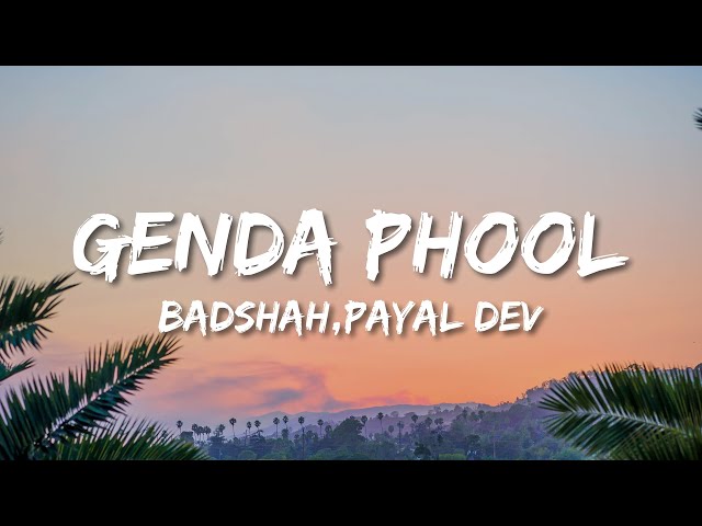 Badshah - Genda Phool ft. Payal Dev (Lyrics)||Jacqueline Fernandez class=