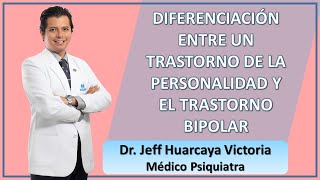 DIFERENCIACIÓN ENTRE UN TRASTORNO LÍMITE DE LA PERSONALIDAD Y UN TRASTORNO BIPOLAR