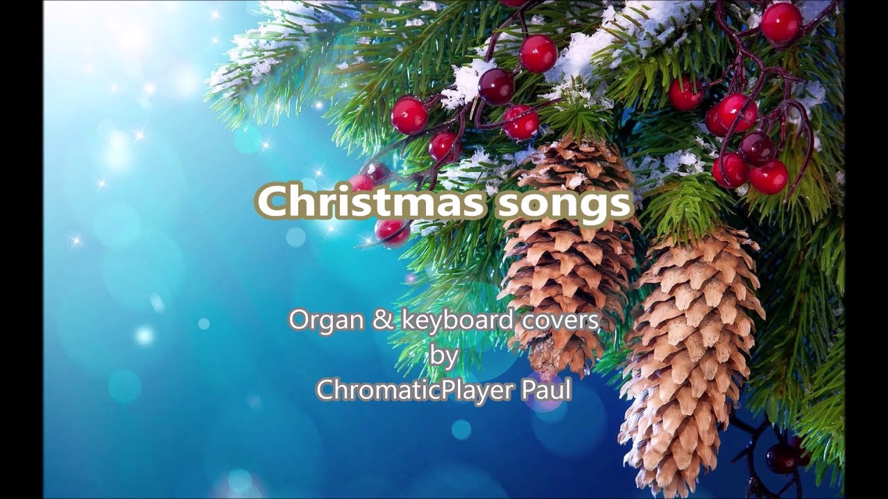 Christmas songs by ChromaticPlayer Paul