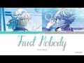【Vietsub】Trust Nobody || cozmez - Paradox Live(パラライ)-