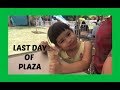 LAST DAY OF PLAZA