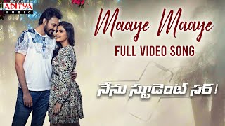 Maaye Maaye Full Video Song| Nenu Student Sir|Bellamkonda Ganesh & Avantika Dassani|Rakhi Uppalapati Image