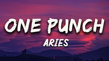 Aries - ONE PUNCH (Lyrics)