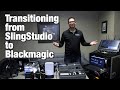 Transitioning from SlingStudio to Blackmagic ATEM