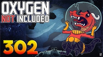 Oxygen Not Included: Oassise – Let’s Play Stream Archive Part 302
