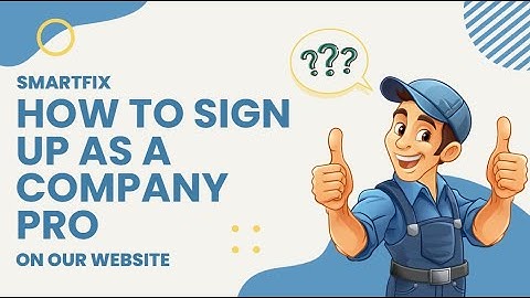 SmartFix Website | How to Sign Up Your Company as a Pro