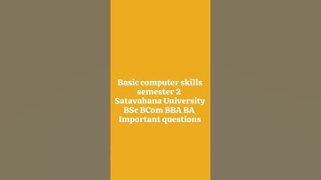 Basic computer skills semester 2 Satavahana University BSc BCom BBA BA Important questions