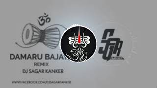 Damru Bajaya Remix Dj Sagar Kanker