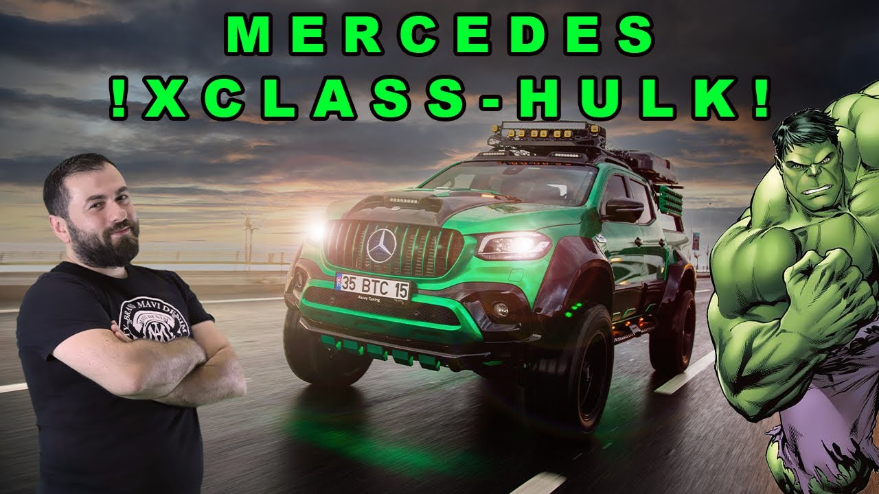 MERCEDES X-CLASS'I HULK'A ÇEVİRDİK ! W | AKSOY TUNING