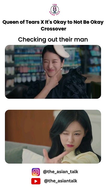 It's Okay to Not Be Okay x Queen of tears Crossover #kdrama #kimjiwon #seoyeji #queenoftearskdrama