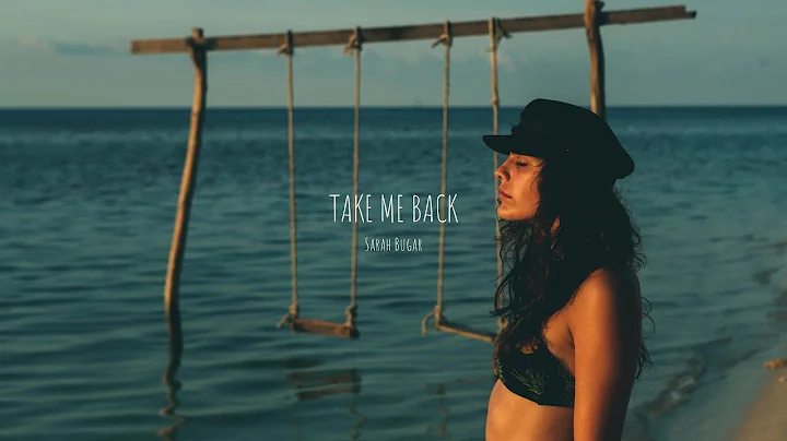 Take me back - Sarah Bugar