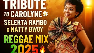 Selekta Rambo Ft Natty Bwoy – Tribute to Carolyne Mbula Musyoki | Reggae Mix 2025 @djrambo3140 