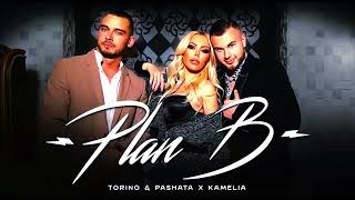 TORINO & PASHATA X KAMELIA - PLAN B / Торино и Пашата x Камелия - План Б (Official audio) Resimi