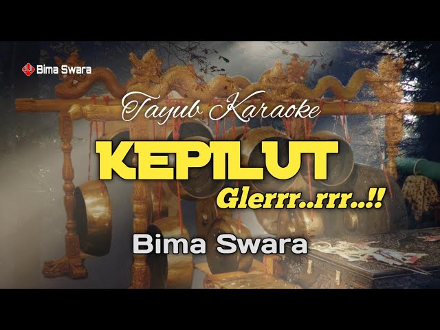 KEPILUT KARAOKE VERSI TAYUB TULUNGAGUNG # BIMA SWARA OFFICIAL class=