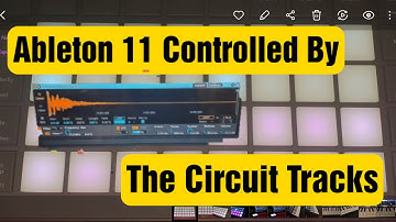 Ableton 11 Controlled By Circuit Tracks