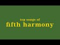 top 15 fifth harmony songs