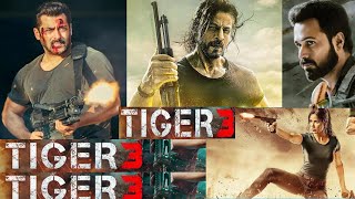 Tiger 3 Full Movie HD 2023 | Shahrukh Khan | Katrina Kaif | Emraan Hashmi | Salman Khan | Tiger 3
