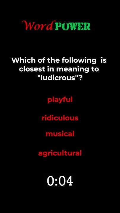 ludicrous-what-does-it-mean-motivation-enrichyourvocabulary