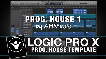 Logic Pro X Template - Progressive House - Progressive House Template 1 by AHMusic