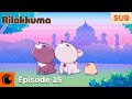 RILAKKUMA Episode 15 SUB