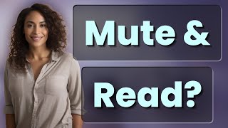 Does Muting Messenger Hide Your Read Receipts
