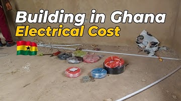 Electrical Works and Cost of a Minimal 1 Bedroom House - Building Off Grid in Ghana