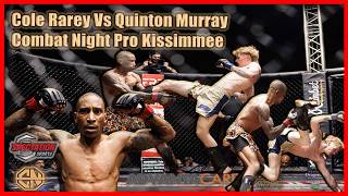 Combat Night Pro - Kissimmee - Cole Rarey Vs Quinton Murray