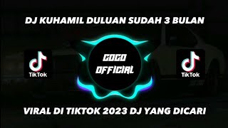 DJ KU HAMIL DULUAN || VIRAL DI TIKTOK 2023 DJ TERBARU