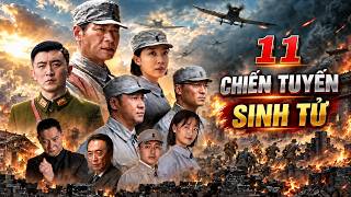 Chiến Tuyến Sinh Tử - Tập 11 | Phim Kháng Nhật Hành Động Hay Nhất 2026 | Phim Thuyết Minh Đầy Đủ