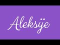 Learn how to sign the name aleksije stylishly in cursive writing