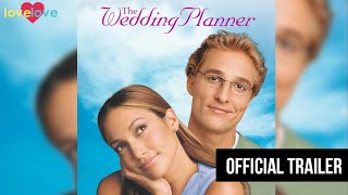 Full Trailer The Wedding Planner Love Love