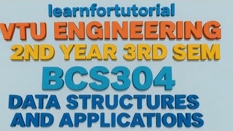 Vtu Engineering DSA  BCS304 Data Structures and Applications||Bcs304 PYQ. Previous Year Question CSE