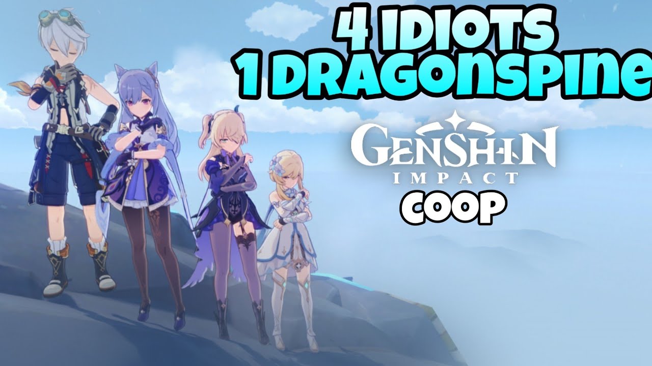 4 Idiots 1 Dragonspine|Genshin Impact Coop