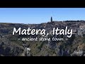 Matera, Italy | Ancient stone town 9,000 years ago