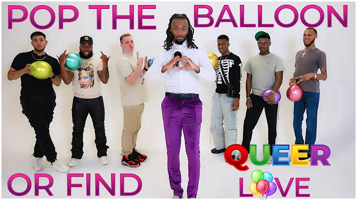 Ep 4: Pop The Balloon or Find QUEER Love | With Trackz