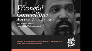 Ronald Sullivan: Wrongful Convictions and Root Cause Analysis
