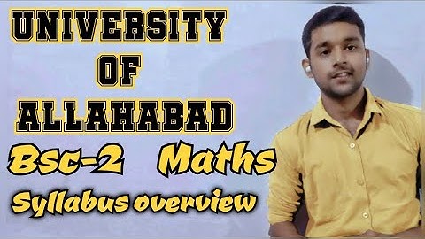 Bsc-2 || Maths||Syllabus overview|| University of Allahabad CMP, ISDC, ADC & all afflicted colleges