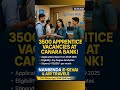 Canara Bank Apprentice Jobs 2025 | 3500 Vacancies | Salary ₹15,000 | Apply Now"