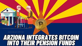 Arizona Senate Proposes Bitcoin Integration in Pension Funds