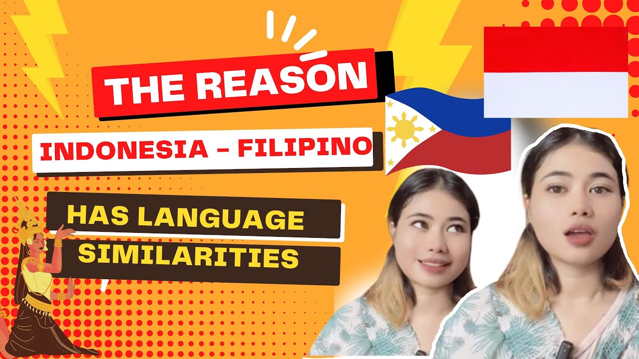 Unlocking the Mysterious Connections Between Indonesian and Filipino