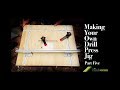 Making Your Own Drill Press Jig - Part Five Making Your Own Drill Press Jig - Part Five