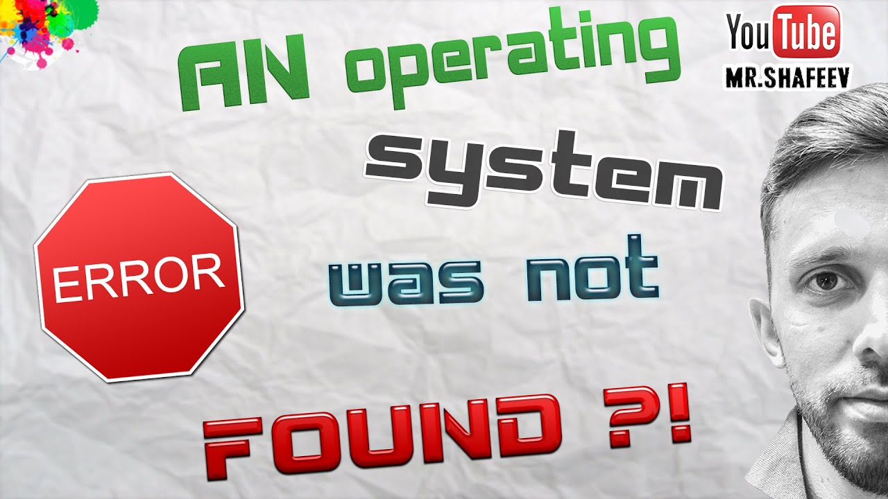 An operating system was not found при переходе с Windows ...