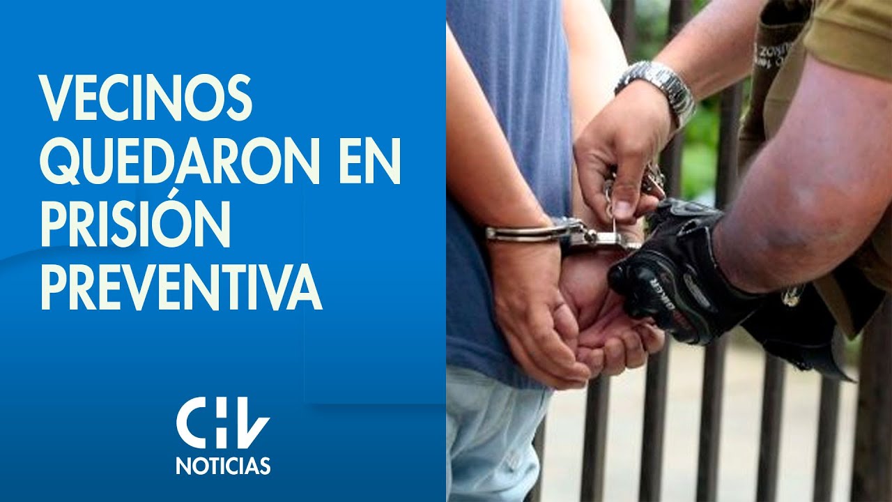 LINCHAMIENTO EN LA FLORIDA | Vecinos detenidos fueron dejados en prisión preventiva - CHV Noticias