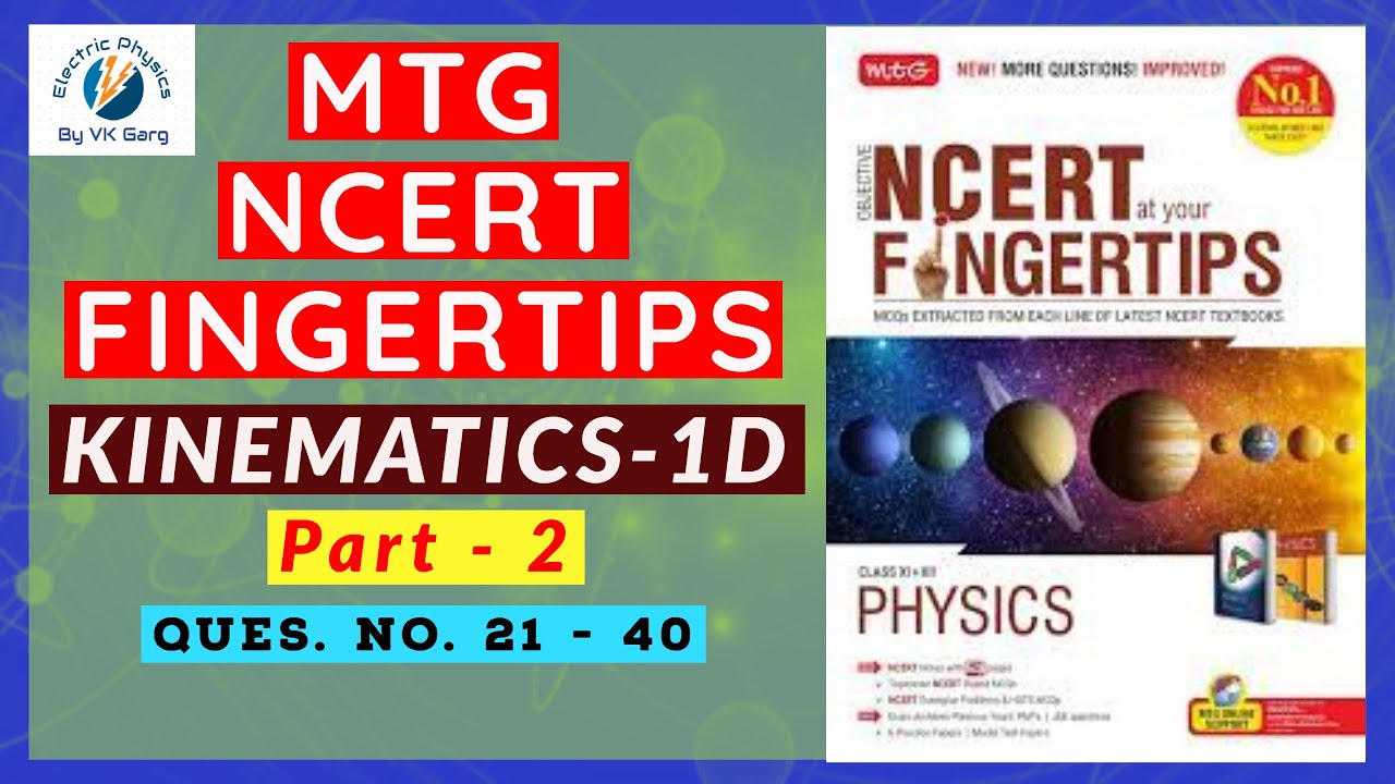 MTG NCERT at Your FINGERTIPS PHYSICS SOLUTIONS KINEMATICS 1d 🚗 Part-2 Motion in straight line NEET