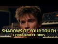 Shadows Of Your Touch 80s Ballad Lyrics Chords 2025