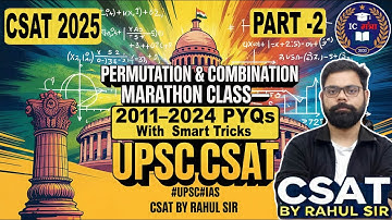 Permutation & Combination PYQs 2011–2024 | CSAT Crack करो Best Tricks के साथ | PART 2