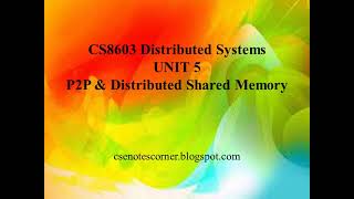 CS8603 DS - UNIT 5 P2P & DSM
