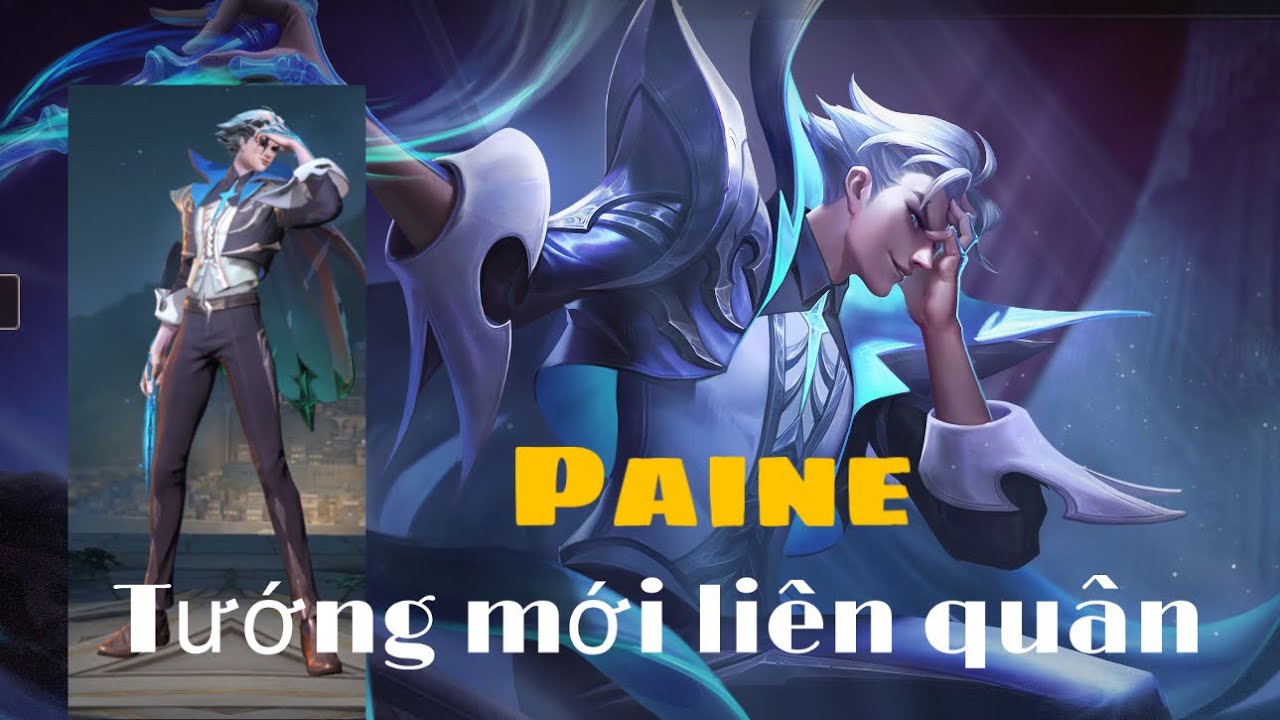 Paine sát thủ phép cực khoẻ tướng mới liên quân #paine #lienquan #AOV ...